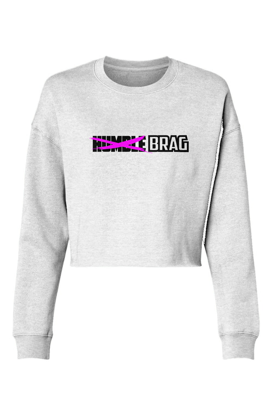 Just BRAG Crop Crew Pink