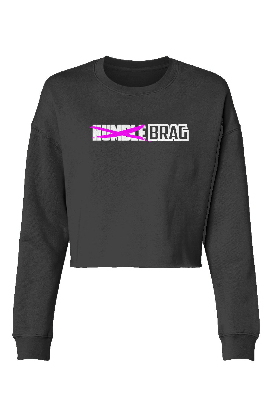 Just BRAG Crop Crew Pink