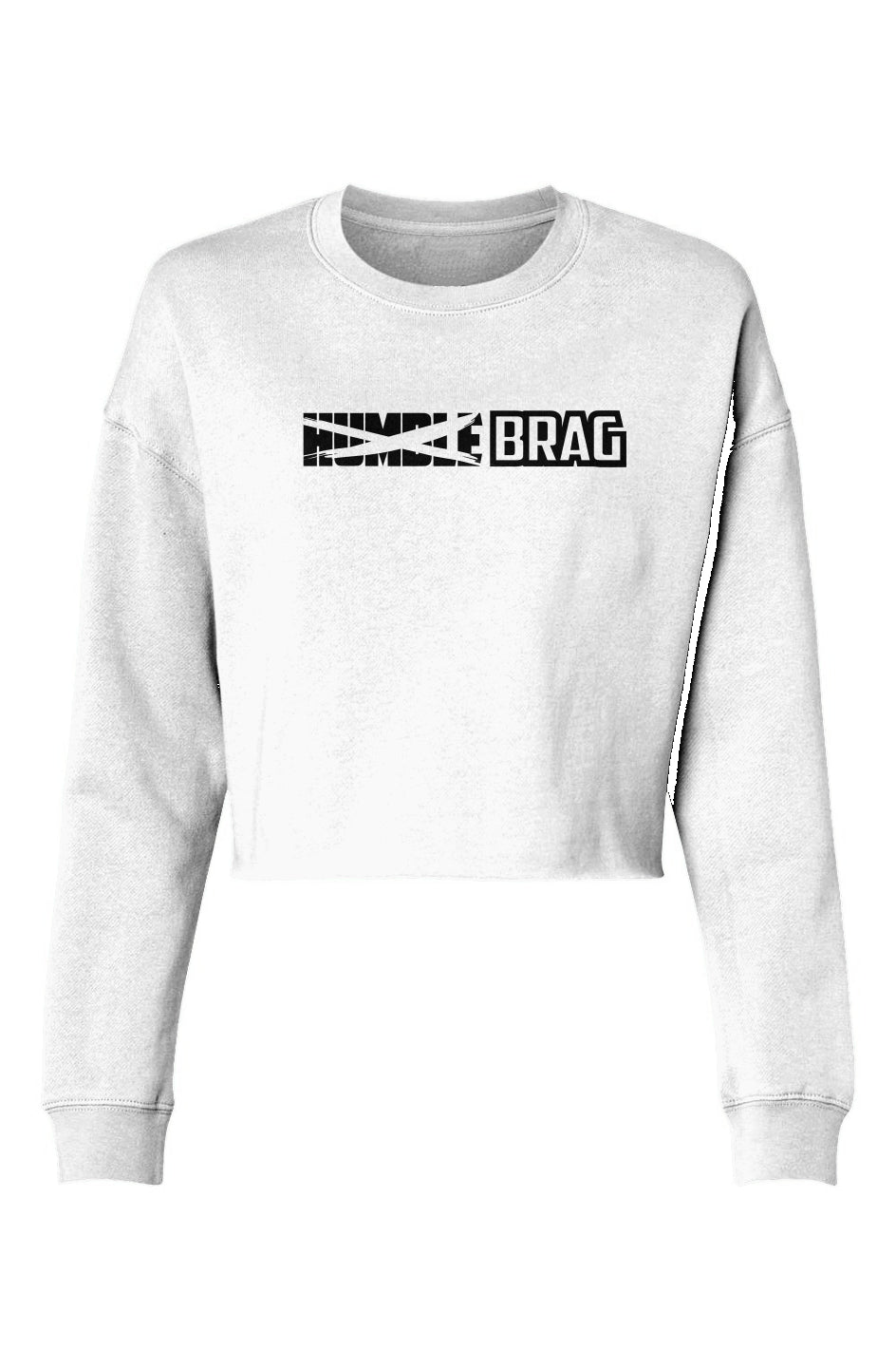 Just BRAG Crop Crew White