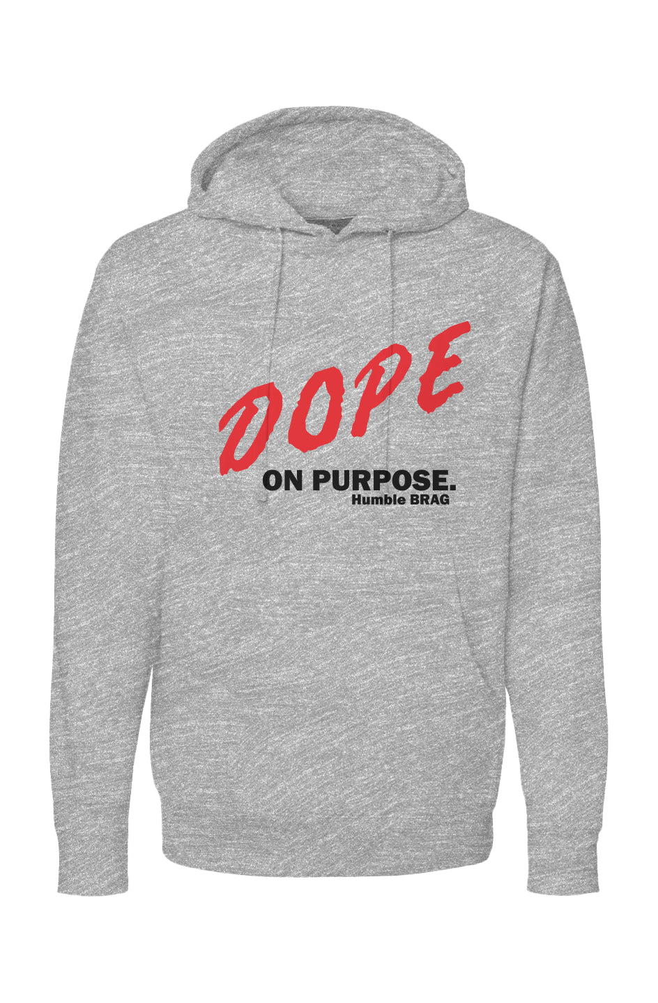 Dope on Purpose Hoodie