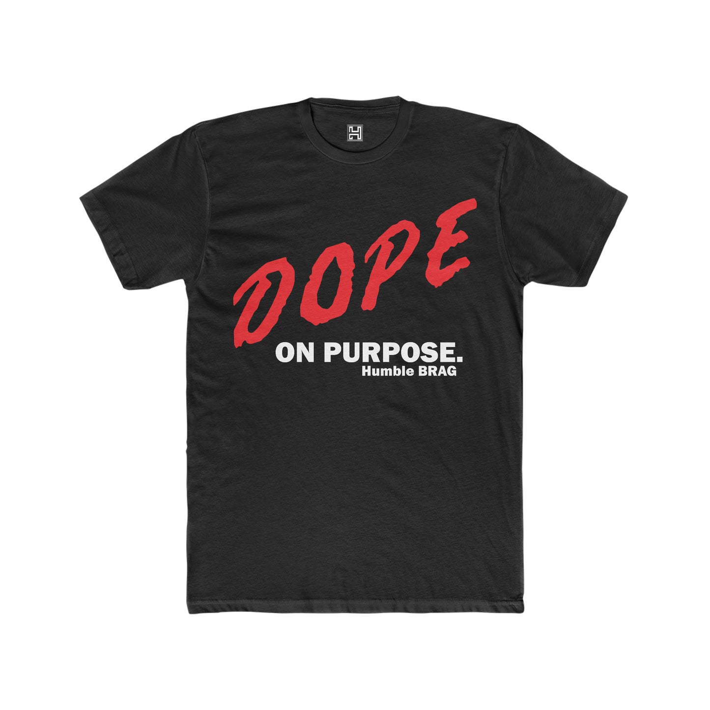 Dope On Purpose Tee