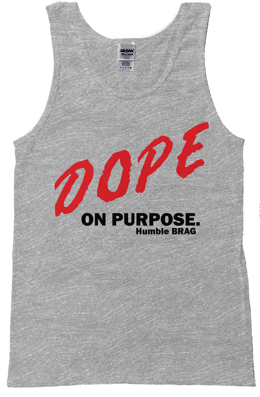 Dope on Purpose Tank