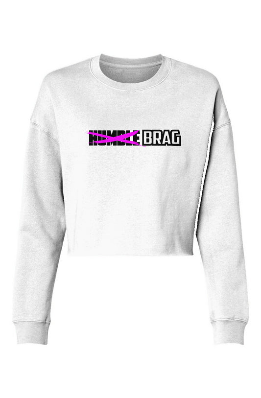 Just BRAG Crop Crew Pink