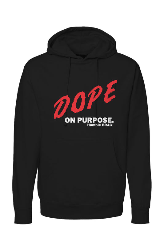 Dope on Purpose Hoodie