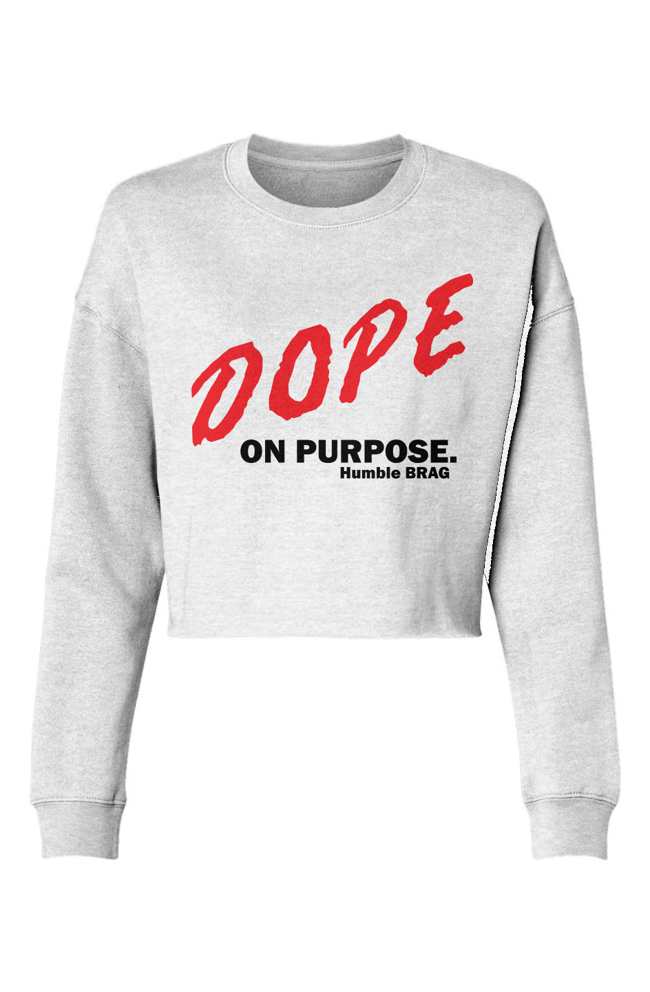 Dope on Purpose Crop