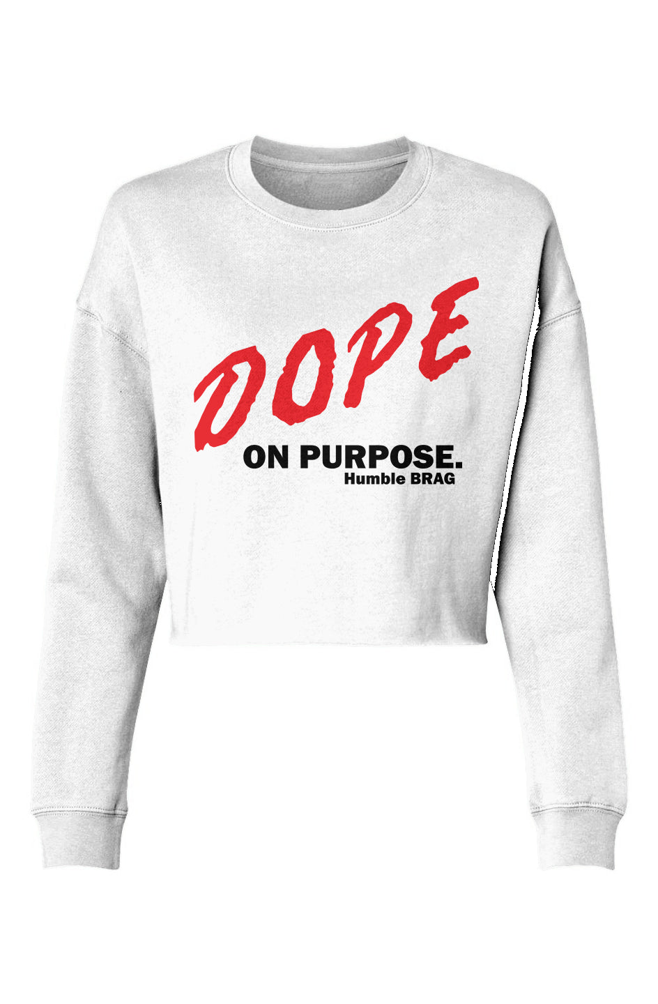 Dope on Purpose Crop