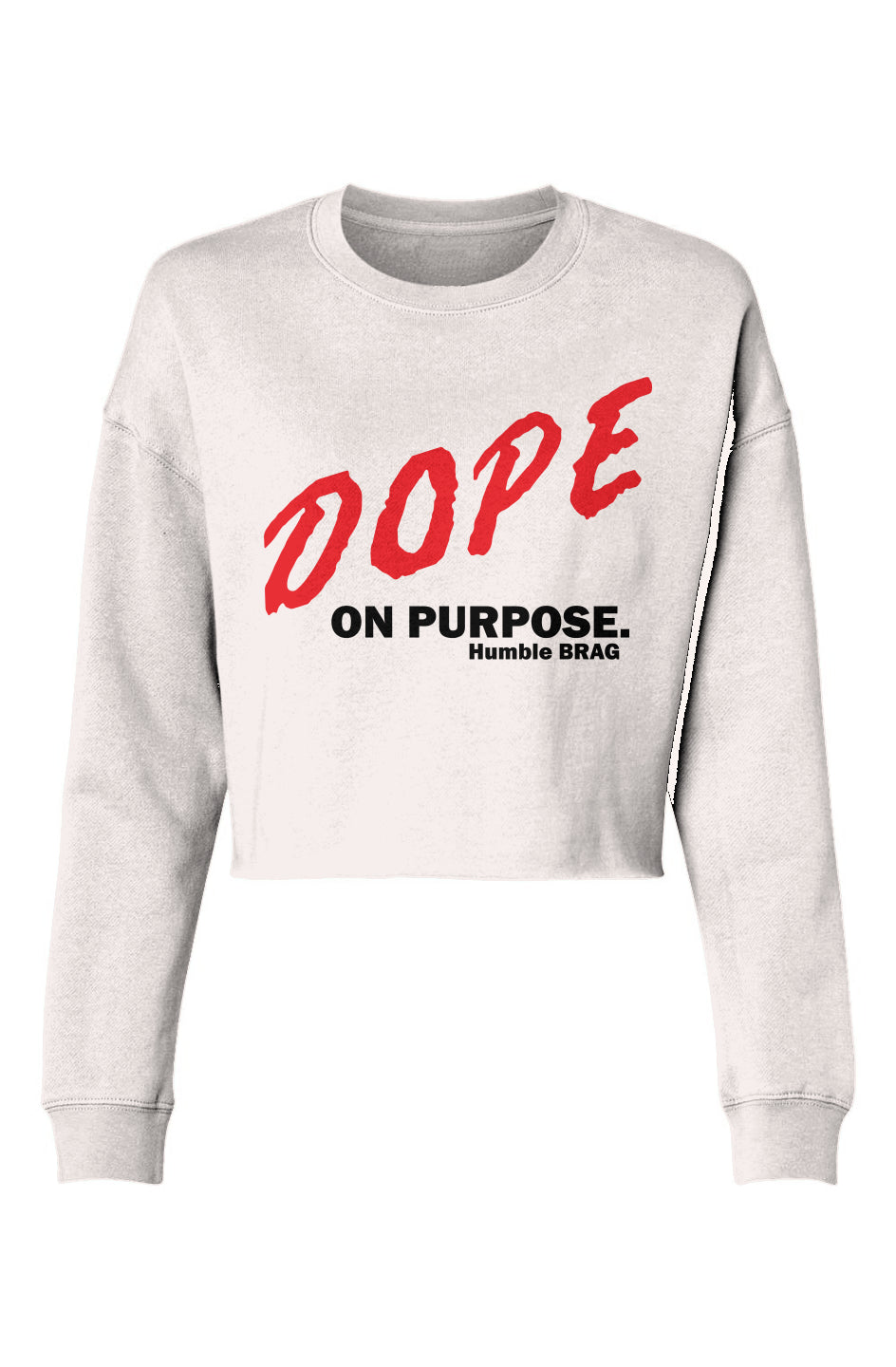 Dope on Purpose Crop