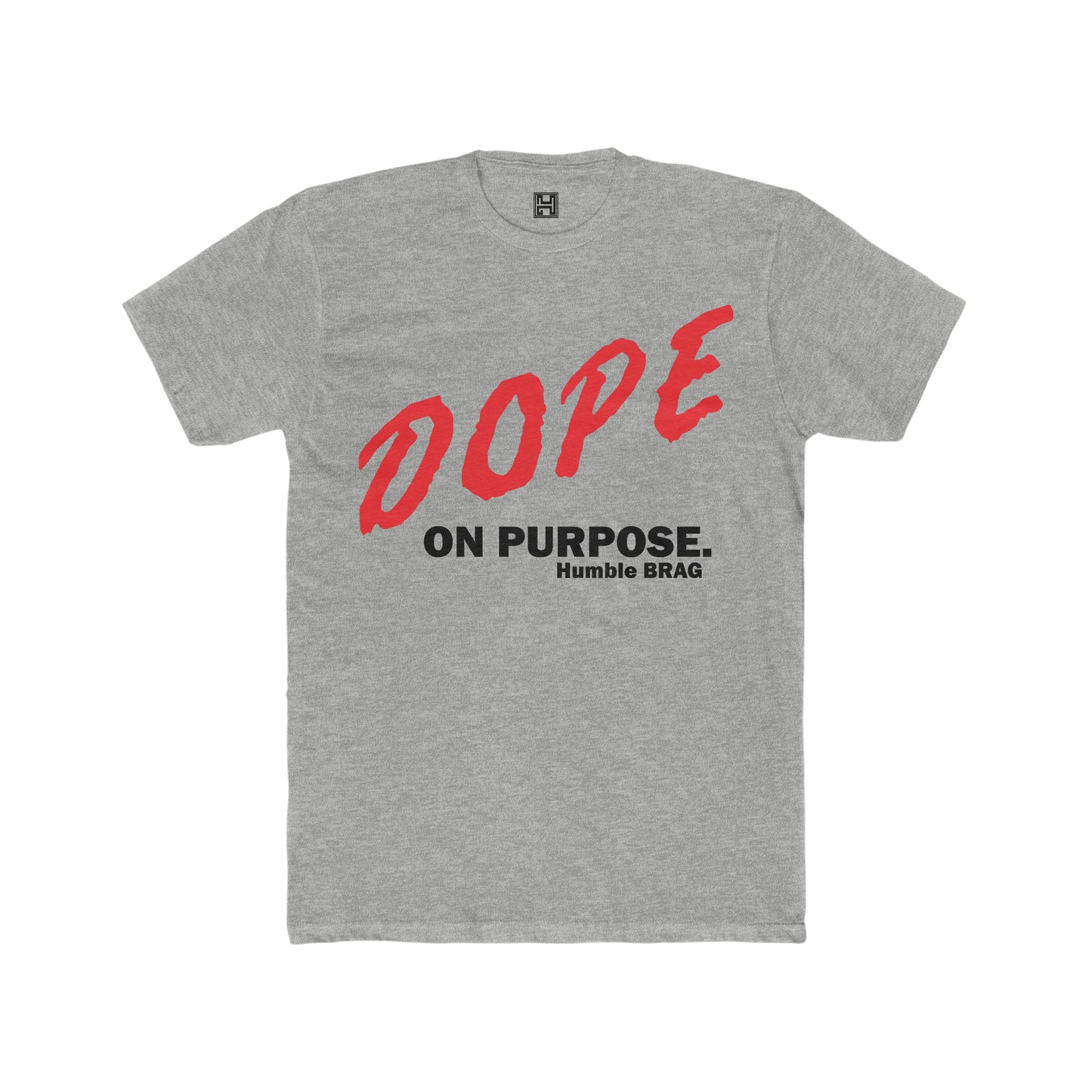 Dope On Purpose Tee